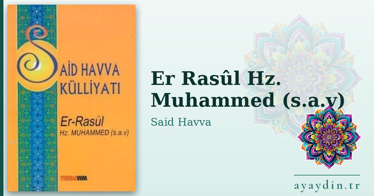 Er Rasûl Hz. Muhammed (s.a.v) - Said Havva kitap alıntıları ve sözleri