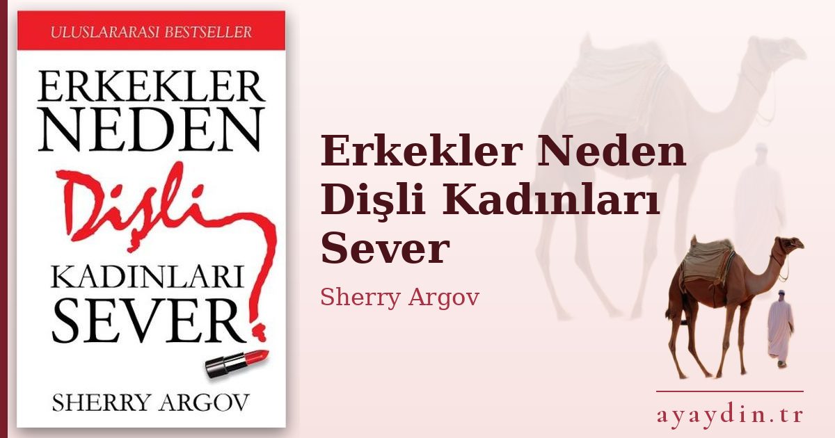 Erkekler Neden Dişli Kadınları Sever - Sherry Argov kitap alıntıları ve sözleri