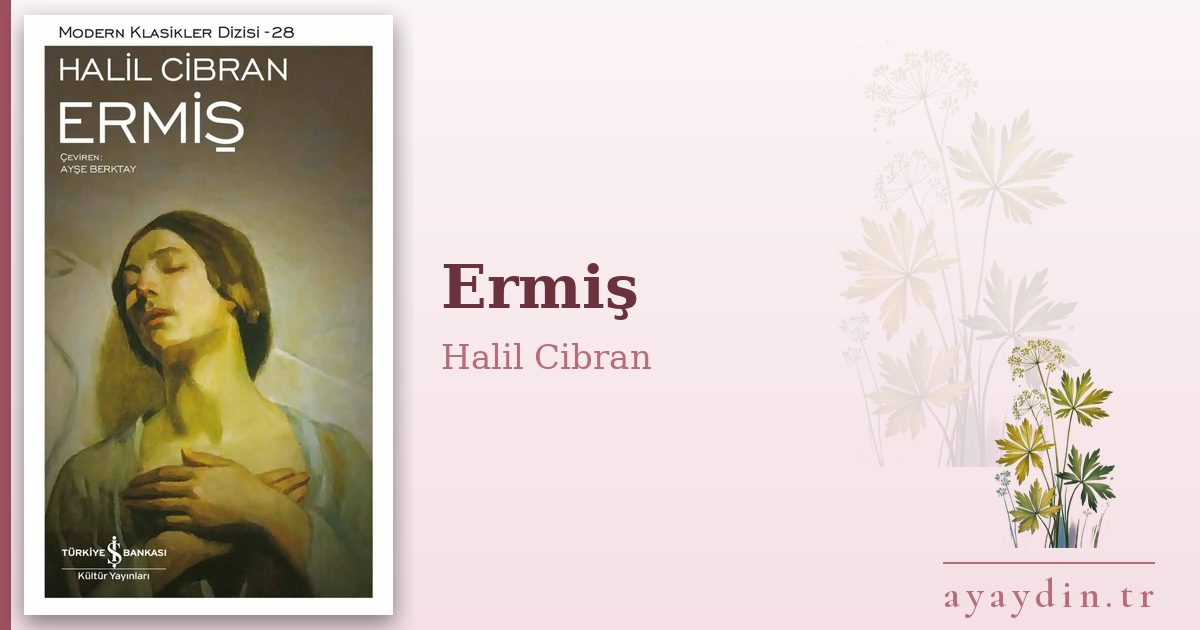 Ermiş - Halil Cibran kitap alıntıları ve sözleri