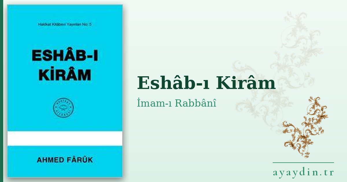 Eshâb-ı Kirâm - İmam-ı Rabbânî kitap alıntıları ve sözleri