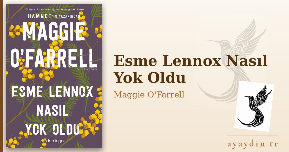 Esme Lennox Nasıl Yok Oldu - Maggie O'Farrell kitap alıntıları ve sözleri