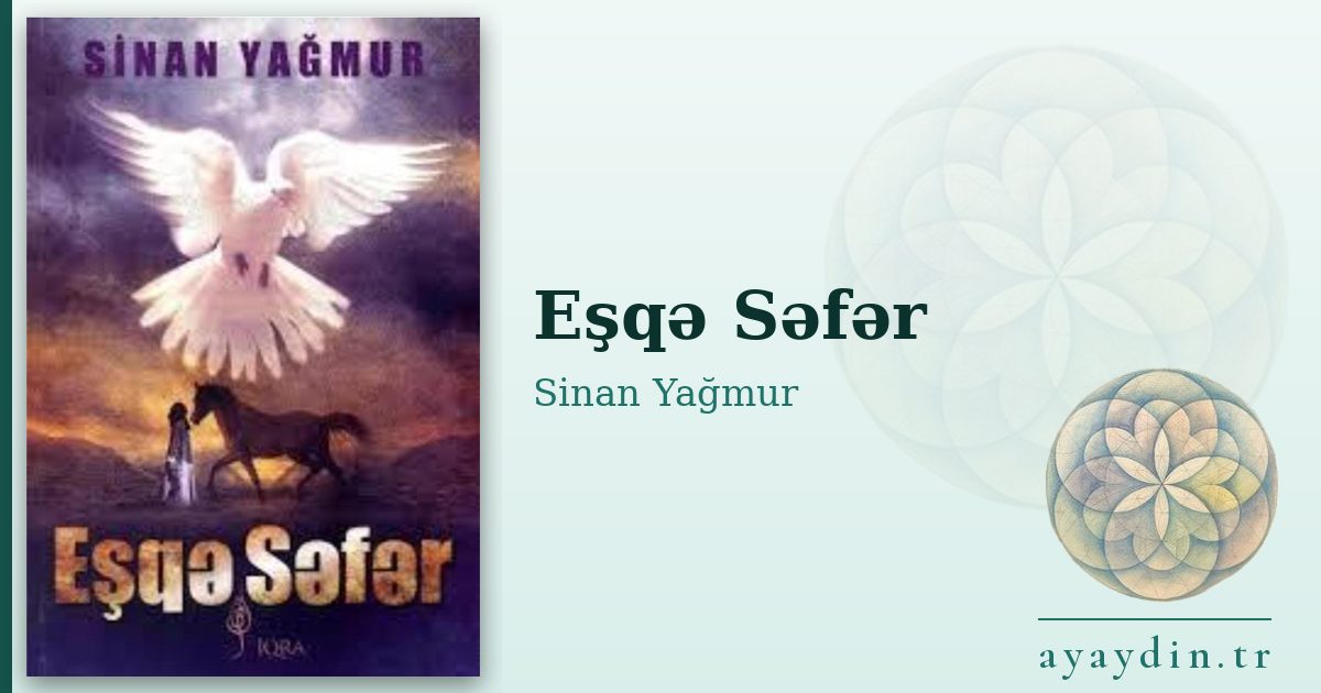 Eşqə Səfər - Sinan Yağmur kitap alıntıları ve sözleri