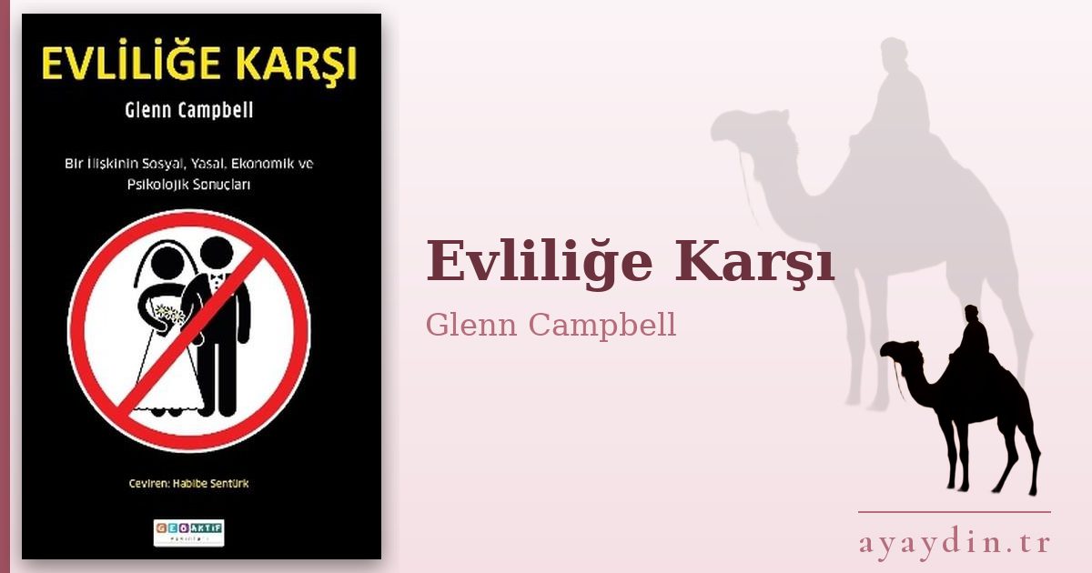 Evliliğe Karşı - Glenn Campbell kitap alıntıları ve sözleri