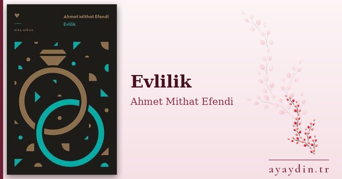 Evlilik - Ahmet Mithat Efendi kitap alıntıları ve sözleri