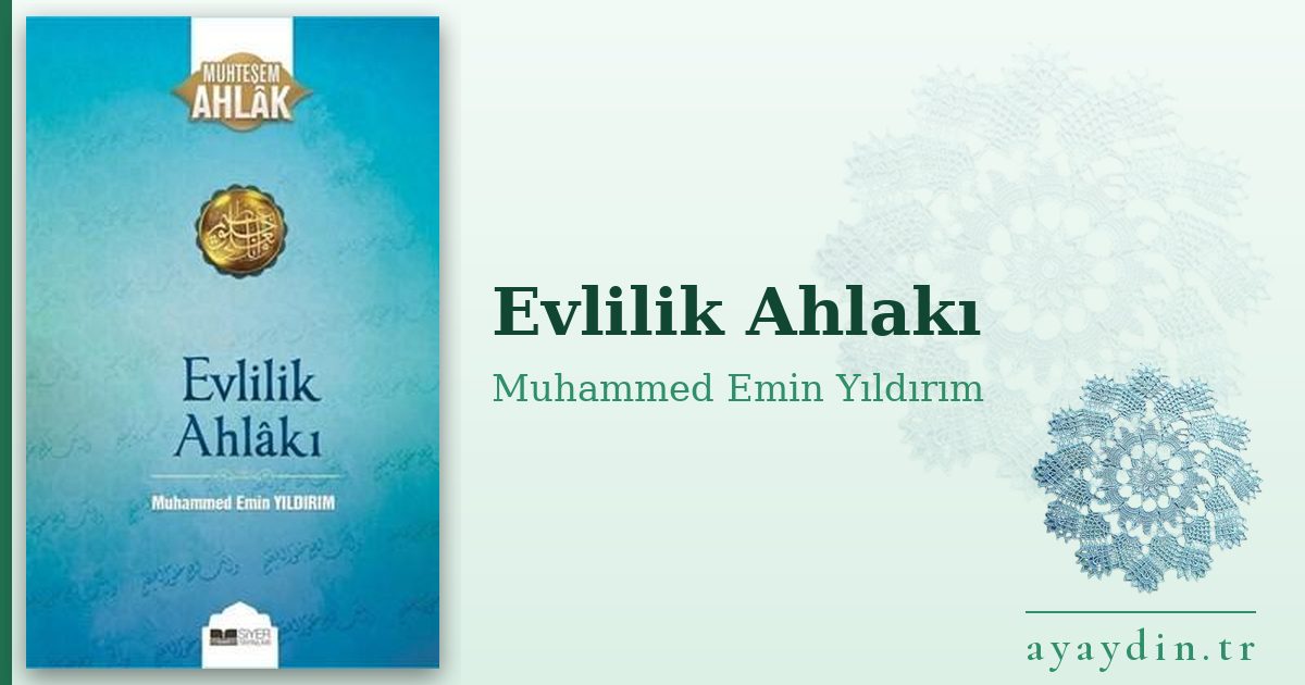 Evlilik Ahlakı - Muhammed Emin Yıldırım kitap alıntıları ve sözleri