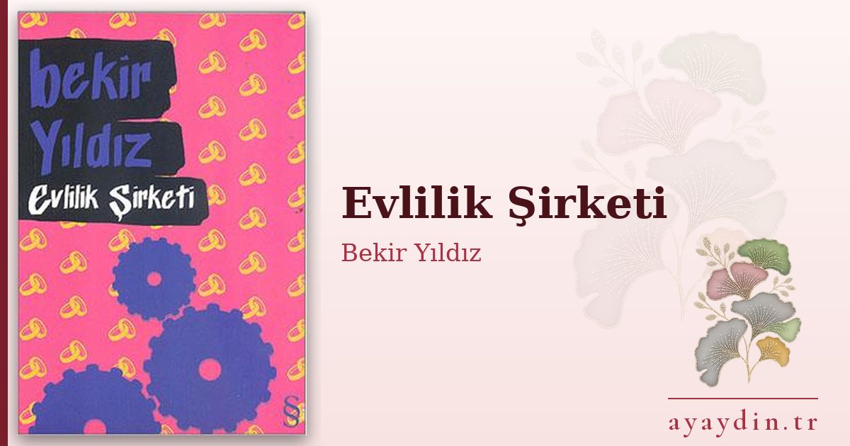 Evlilik Şirketi - Bekir Yıldız kitap alıntıları ve sözleri