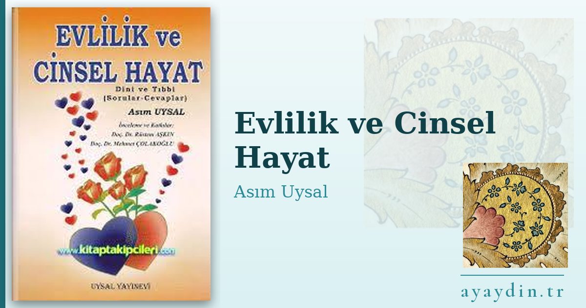 Evlilik ve Cinsel Hayat - Asım Uysal kitap alıntıları ve sözleri