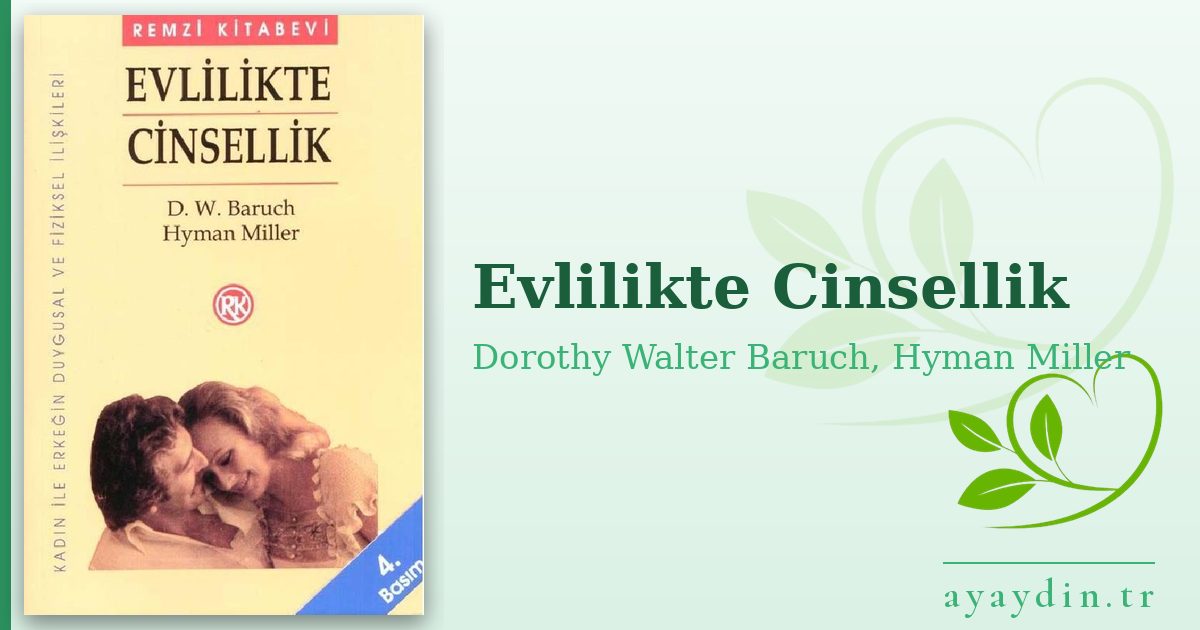 Evlilikte Cinsellik - Dorothy Walter Baruch, Hyman Miller kitap alıntıları ve sözleri