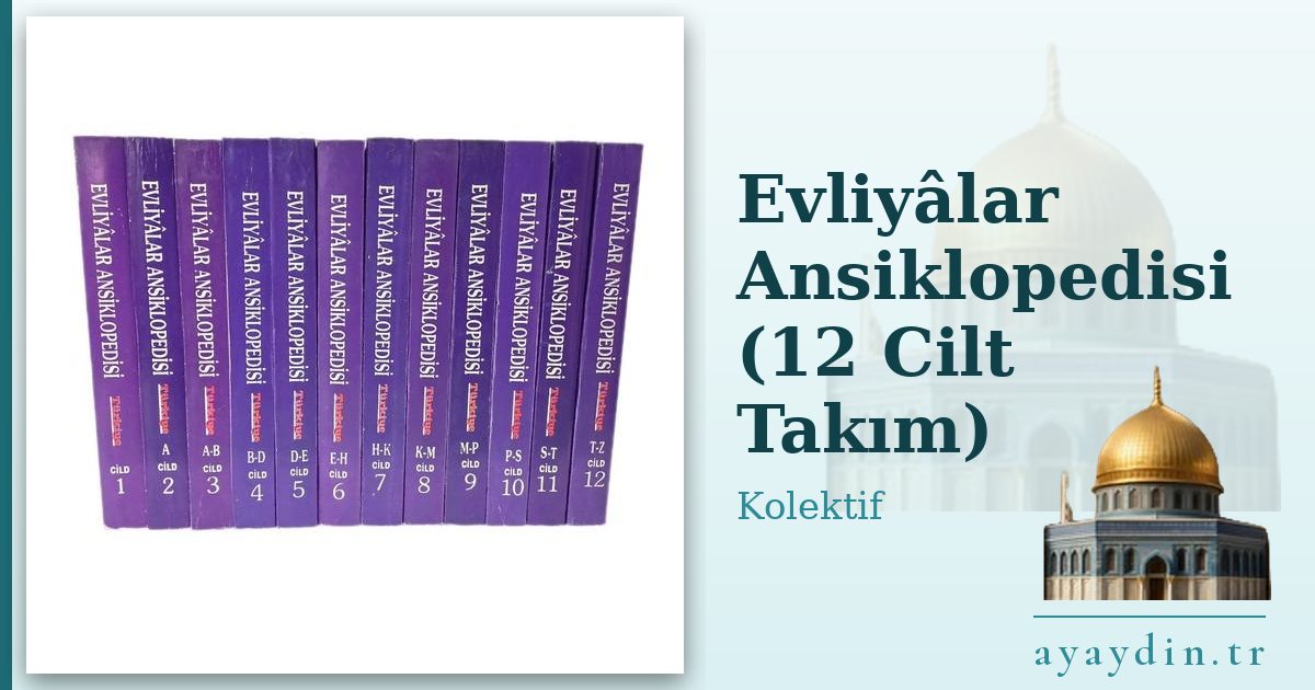Evliyâlar Ansiklopedisi (12 Cilt Takım) - Kolektif kitap alıntıları ve sözleri
