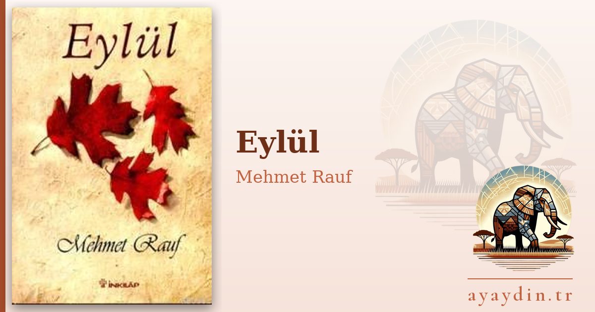 Eylül - Mehmet Rauf kitap alıntıları ve sözleri
