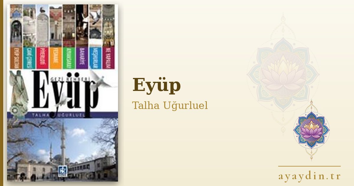 Eyüp - Talha Uğurluel kitap alıntıları ve sözleri