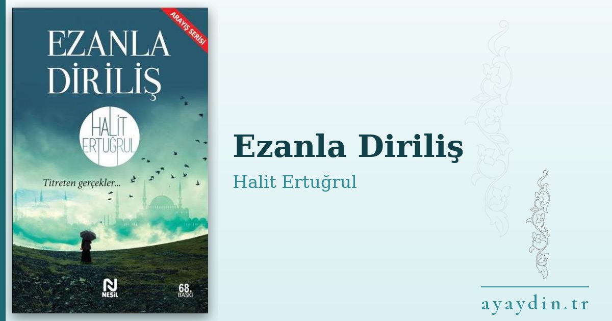 Ezanla Diriliş - Halit Ertuğrul kitap alıntıları ve sözleri