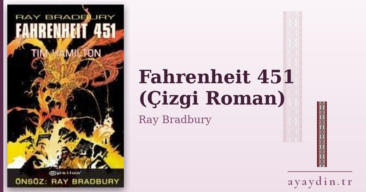 Fahrenheit 451 (Çizgi Roman) - Ray Bradbury kitap alıntıları ve sözleri