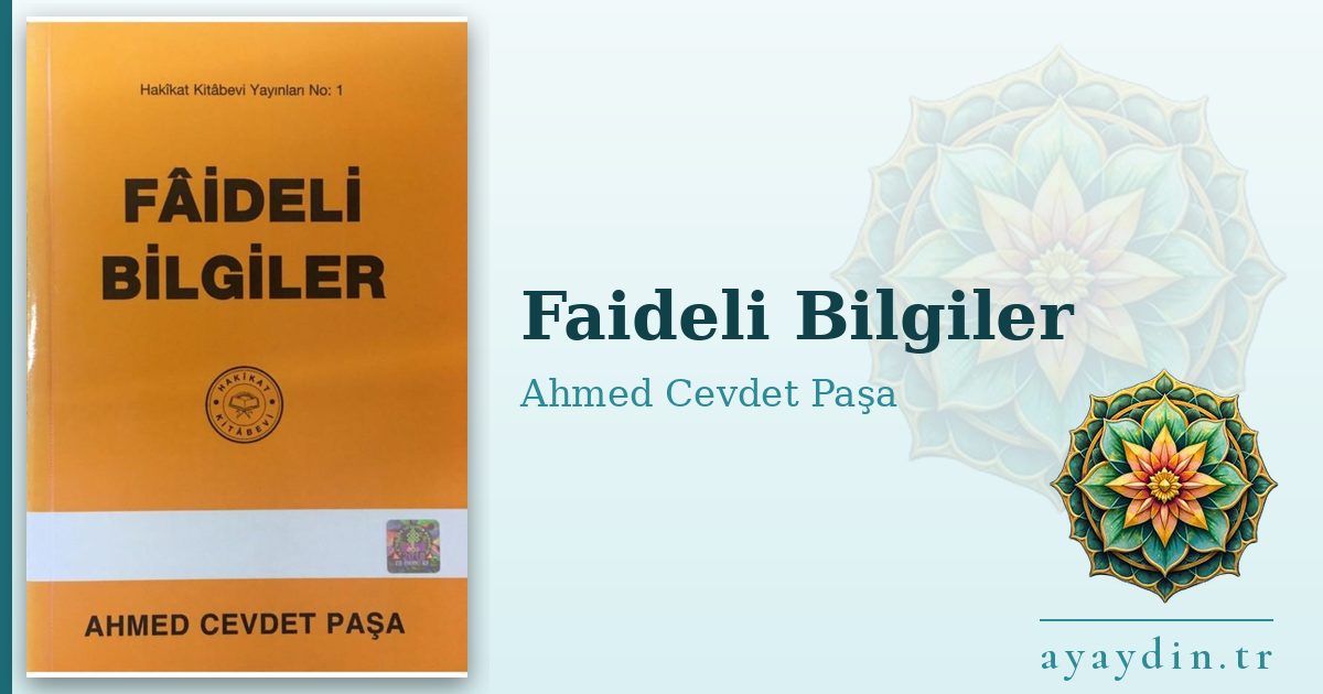 Faideli Bilgiler - Ahmed Cevdet Paşa kitap alıntıları ve sözleri
