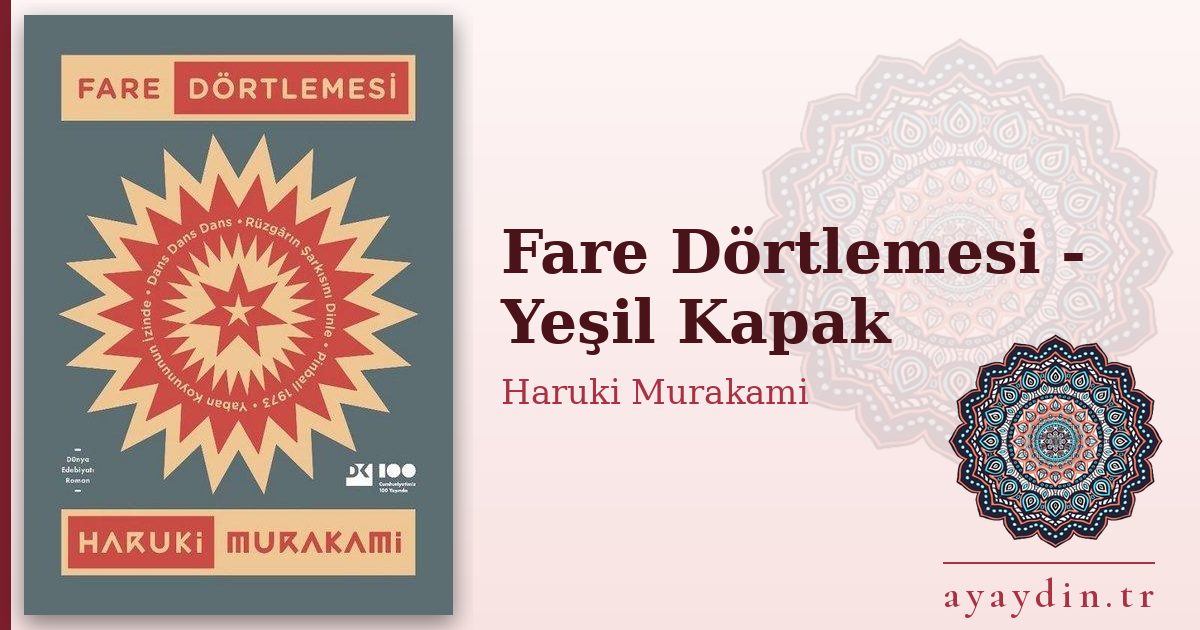 Fare Dörtlemesi - Yeşil Kapak - Haruki Murakami kitap alıntıları ve sözleri