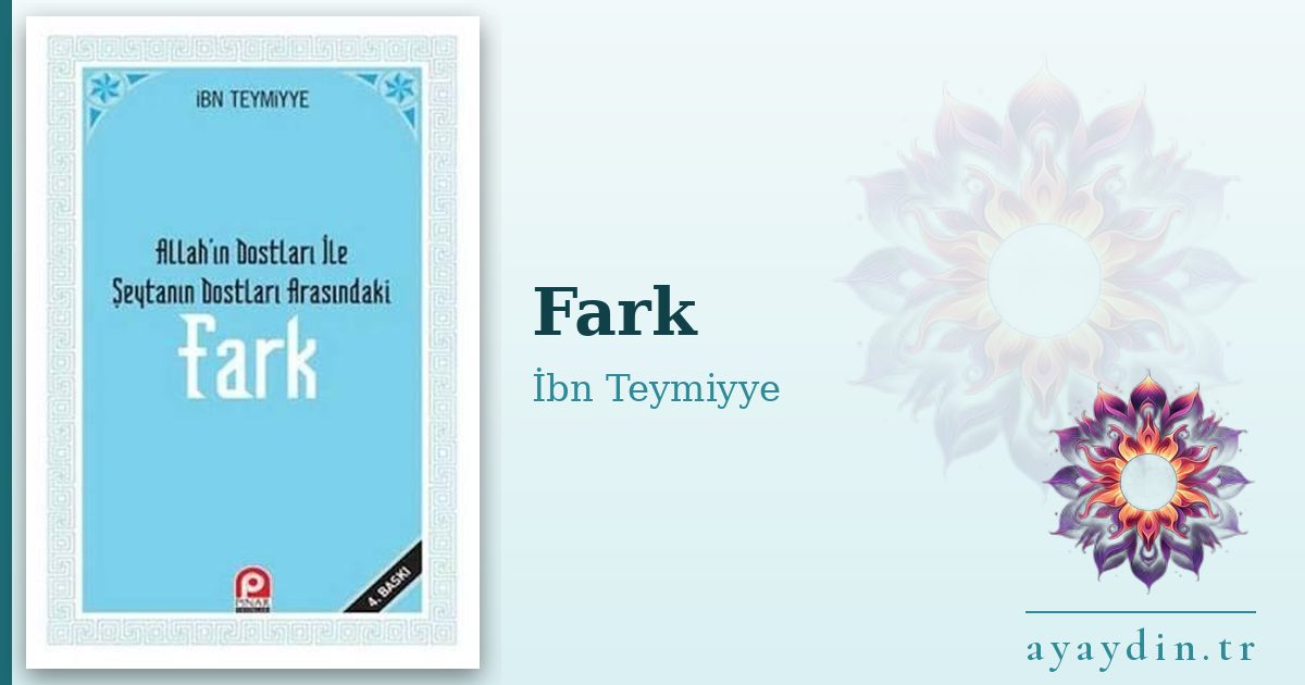 Fark - İbn Teymiyye kitap alıntıları ve sözleri