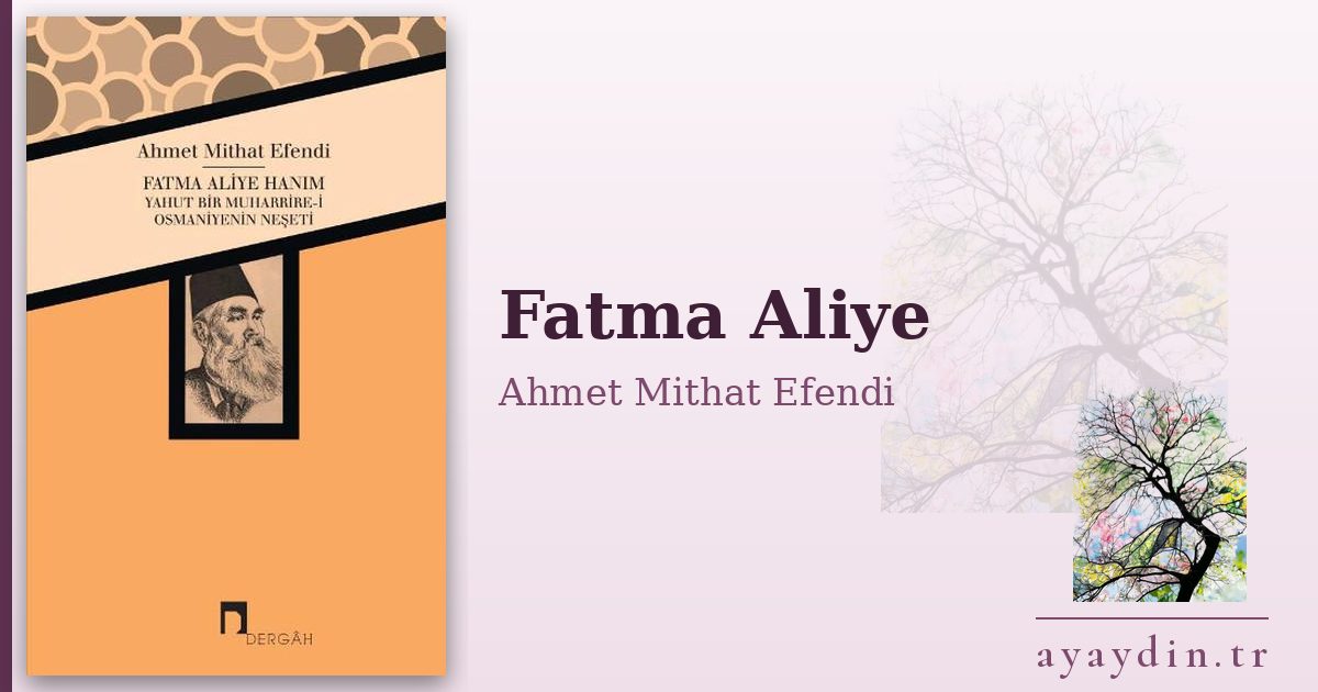Fatma Aliye - Ahmet Mithat Efendi kitap alıntıları ve sözleri