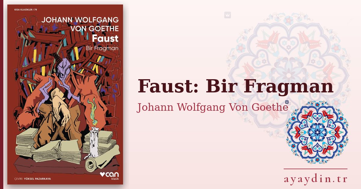 Faust: Bir Fragman - Johann Wolfgang Von Goethe kitap alıntıları ve sözleri