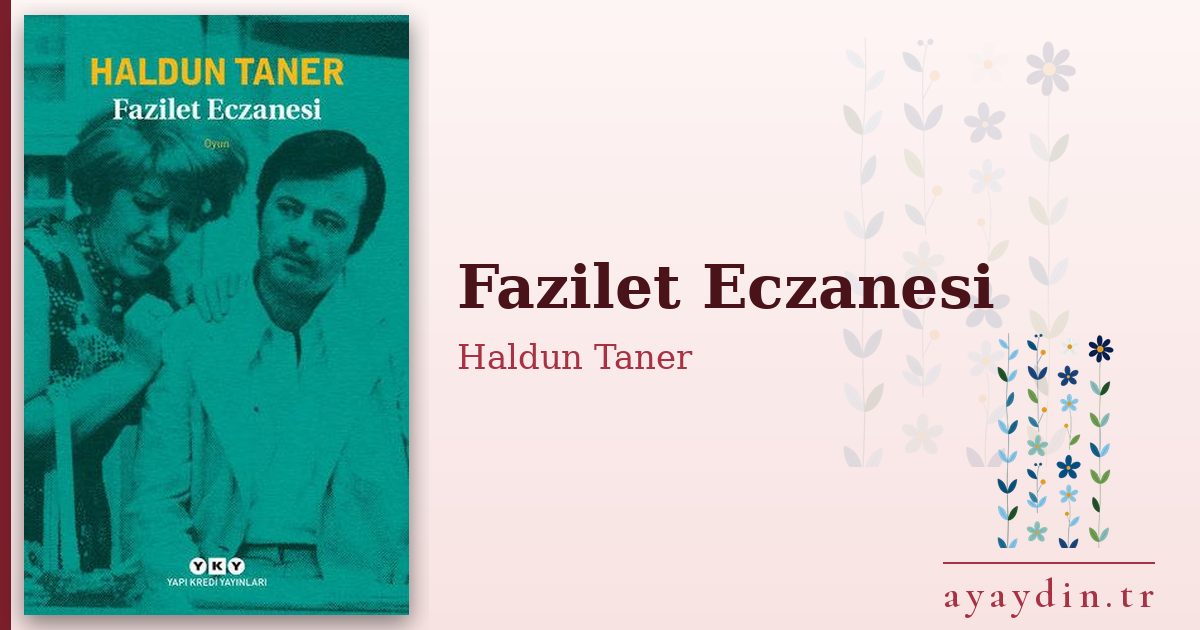 Fazilet Eczanesi - Haldun Taner kitap alıntıları ve sözleri