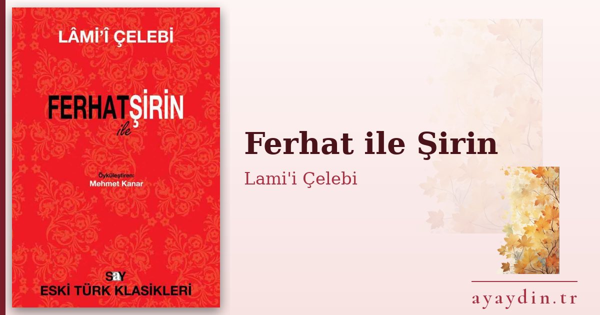 Ferhat ile Şirin - Lami'i Çelebi kitap alıntıları ve sözleri