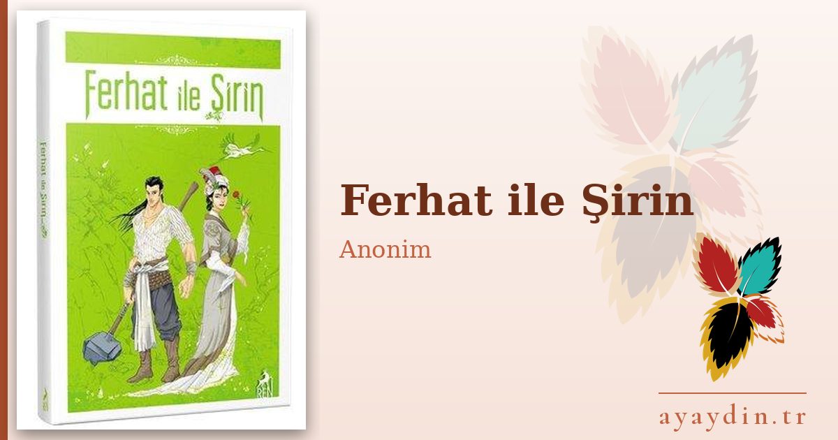 Ferhat ile Şirin - Anonim kitap alıntıları ve sözleri