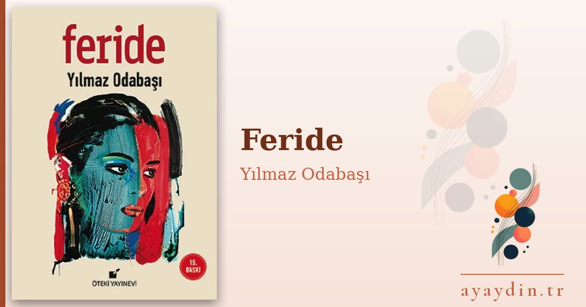 Feride - Yılmaz Odabaşı kitap alıntıları ve sözleri