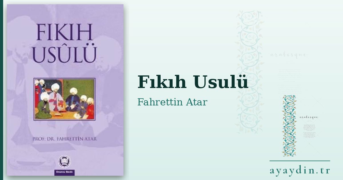 Fıkıh Usulü - Fahrettin Atar kitap alıntıları ve sözleri