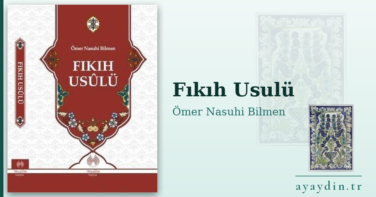 Fıkıh Usulü - Ömer Nasuhi Bilmen kitap alıntıları ve sözleri