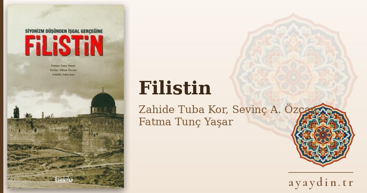 Filistin - Zahide Tuba Kor, Sevinç A. Özcan, Fatma Tunç Yaşar kitap alıntıları ve sözleri