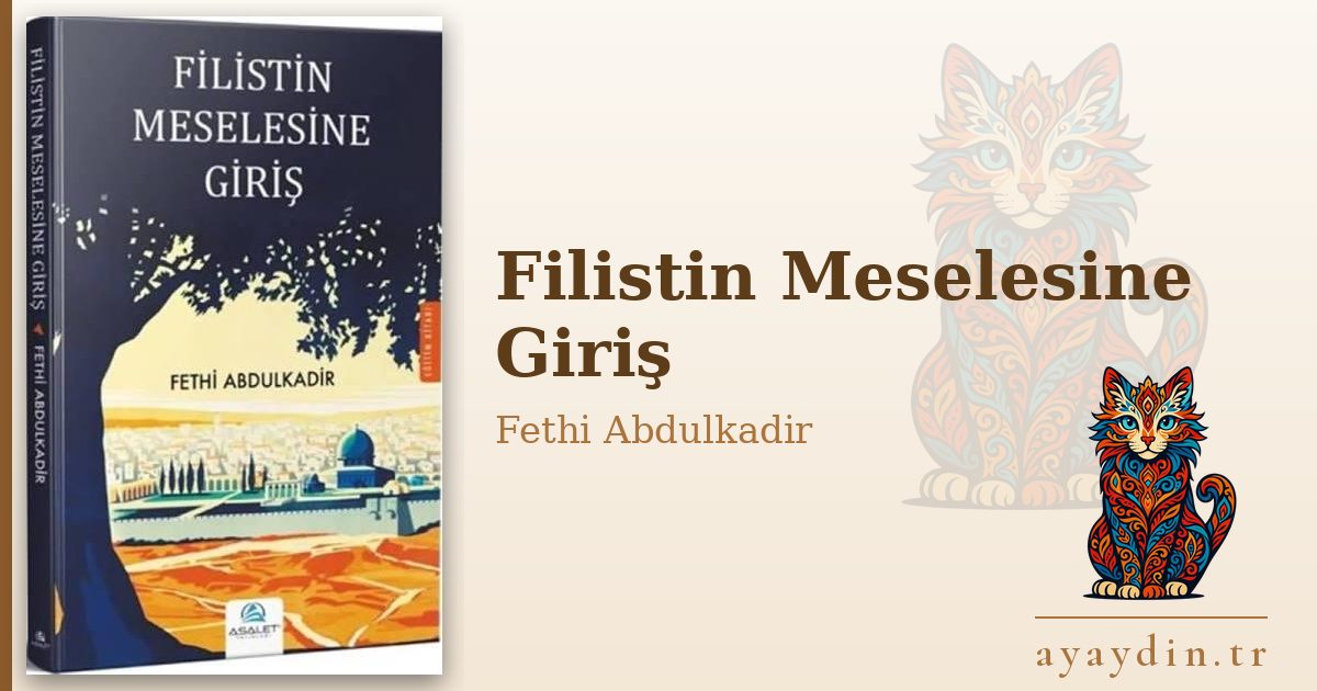 Filistin Meselesine Giriş - Fethi Abdulkadir kitap alıntıları ve sözleri