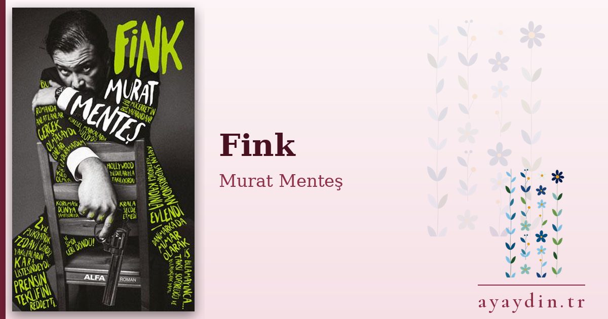 Fink - Murat Menteş kitap alıntıları ve sözleri