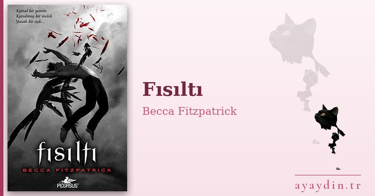 Fısıltı - Becca Fitzpatrick kitap alıntıları ve sözleri