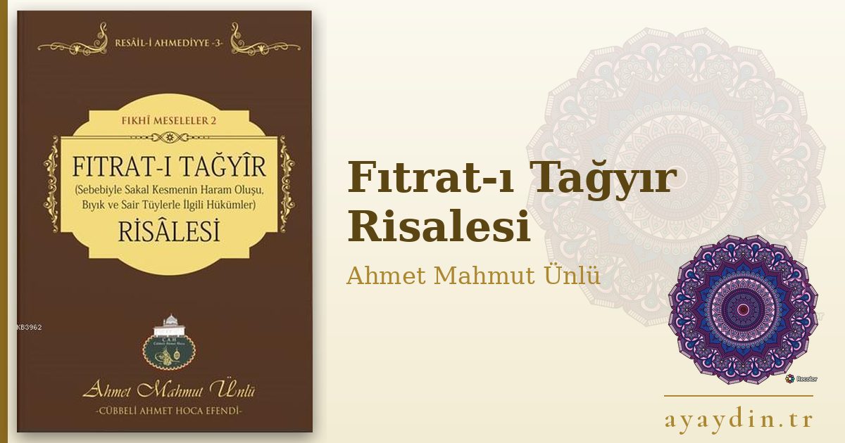 Fıtrat-ı Tağyır Risalesi - Ahmet Mahmut Ünlü kitap alıntıları ve sözleri