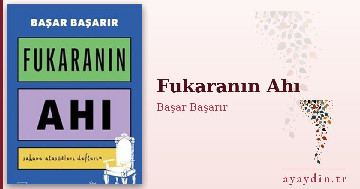 Fukaranın Ahı - Başar Başarır kitap alıntıları ve sözleri