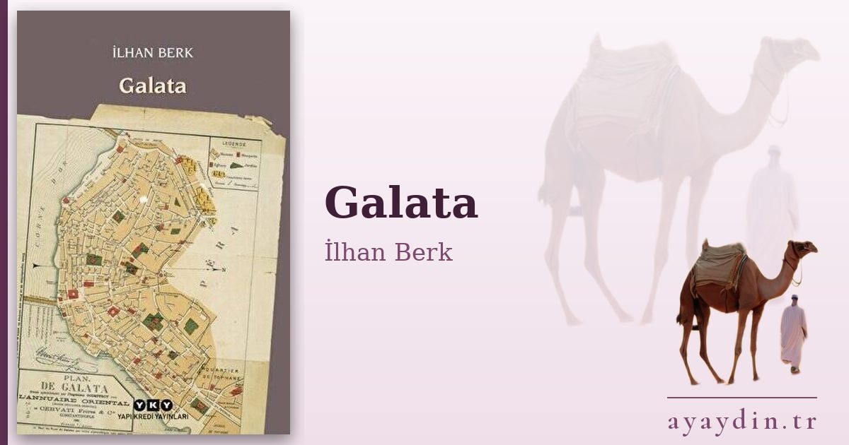 Galata - İlhan Berk kitap alıntıları ve sözleri