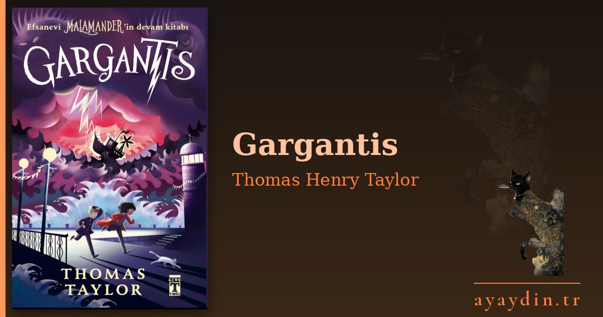 Gargantis - Thomas Henry Taylor kitap alıntıları ve sözleri