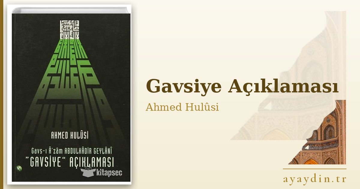 Gavsiye Açıklaması - Ahmed Hulûsi kitap alıntıları ve sözleri