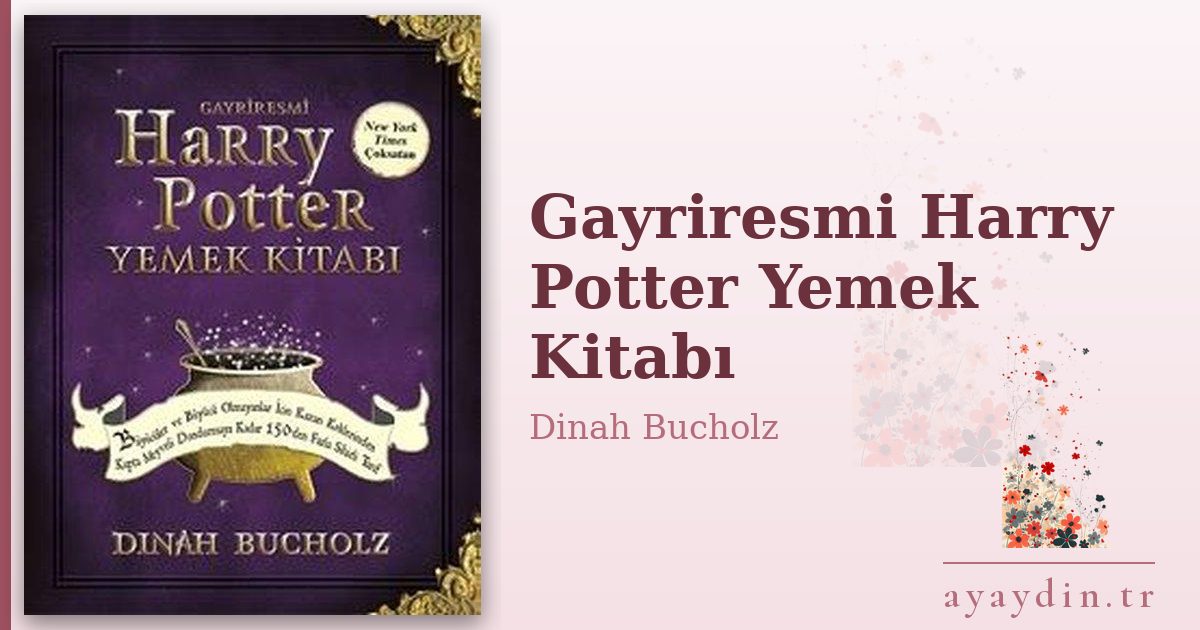 Gayriresmi Harry Potter Yemek Kitabı - Dinah Bucholz kitap alıntıları ve sözleri