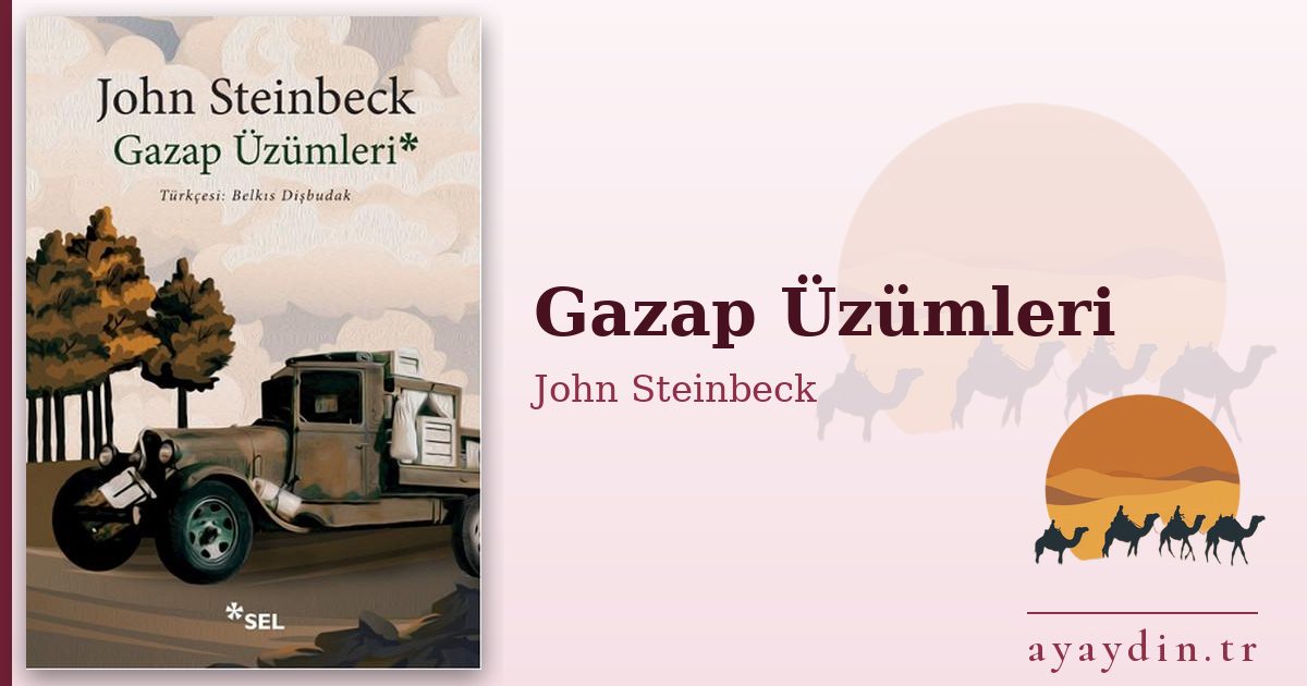 Gazap Üzümleri - John Steinbeck kitap alıntıları ve sözleri