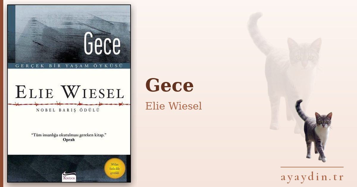 Gece - Elie Wiesel kitap alıntıları ve sözleri