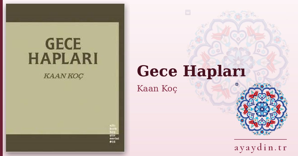 Gece Hapları - Kaan Koç kitap alıntıları ve sözleri