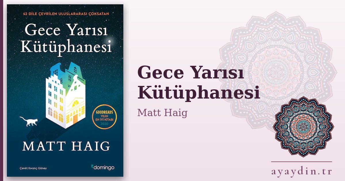 Gece Yarısı Kütüphanesi - Matt Haig kitap alıntıları ve sözleri