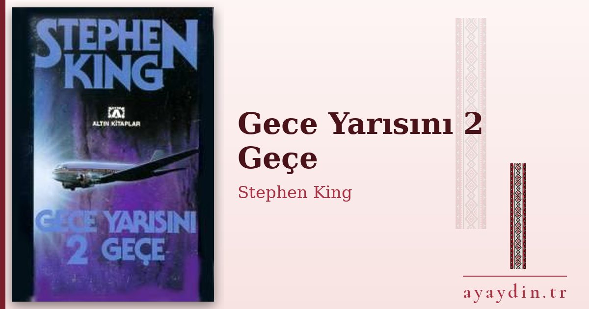 Gece Yarısını 2 Geçe - Stephen King kitap alıntıları ve sözleri