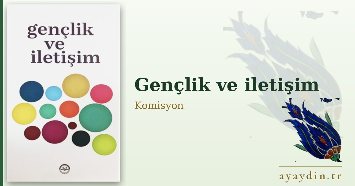 Gençlik ve iletişim - Komisyon kitap alıntıları ve sözleri
