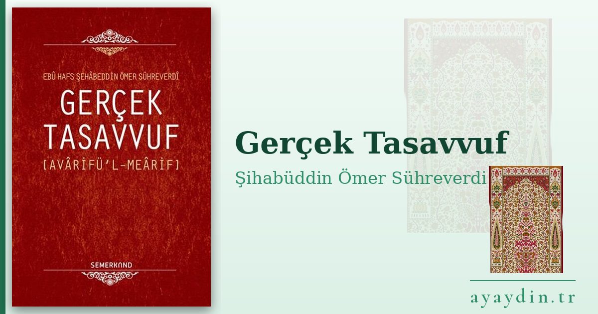 Gerçek Tasavvuf - Şihabüddin Ömer Sühreverdi kitap alıntıları ve sözleri