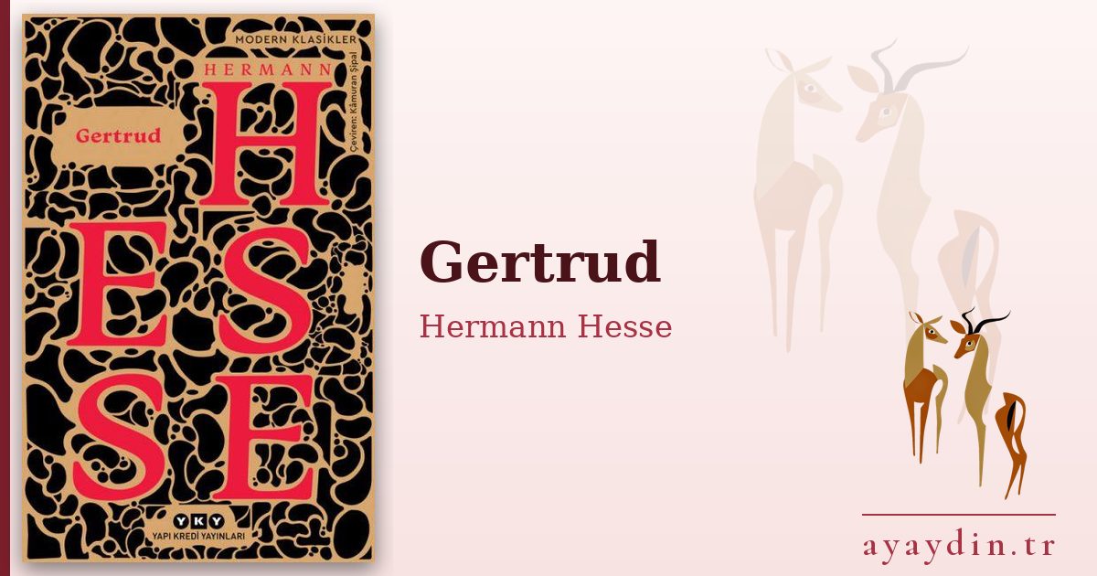 Gertrud - Hermann Hesse kitap alıntıları ve sözleri