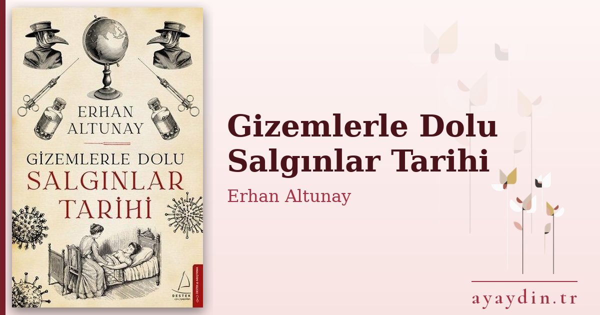 Gizemlerle Dolu Salgınlar Tarihi - Erhan Altunay kitap alıntıları ve sözleri