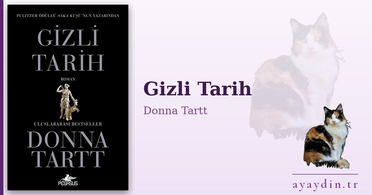Gizli Tarih - Donna Tartt kitap alıntıları ve sözleri