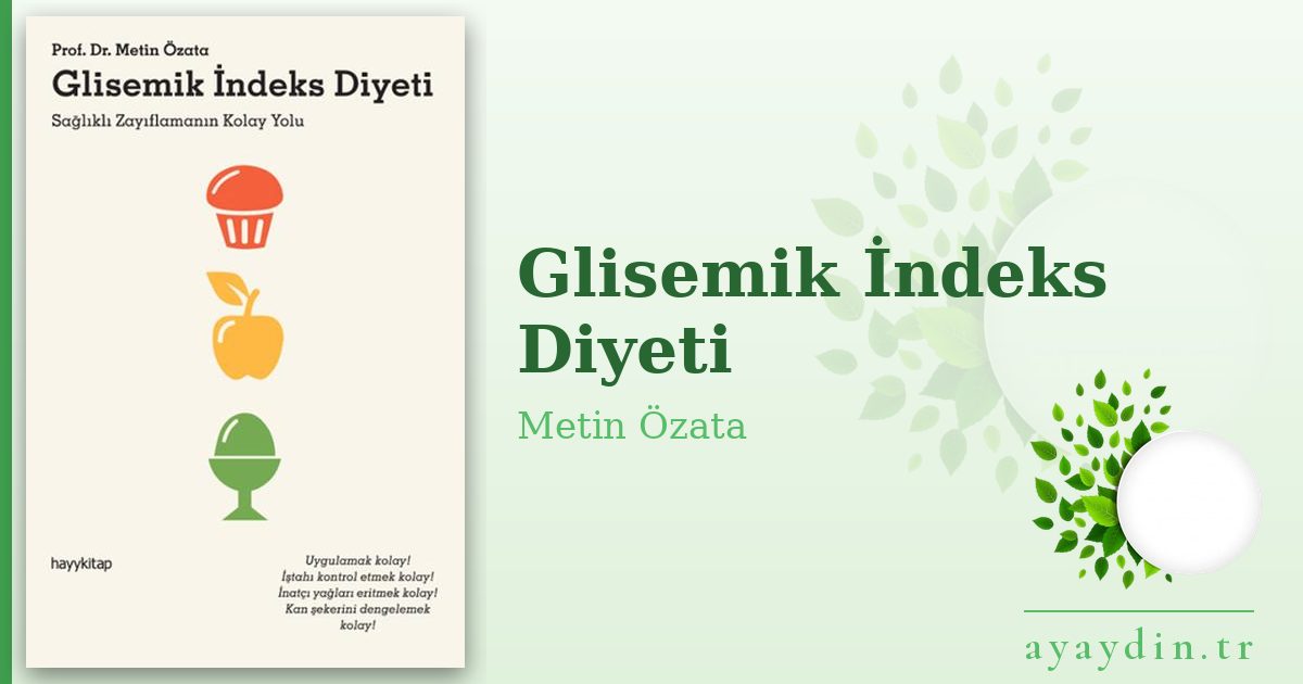 Glisemik İndeks Diyeti - Metin Özata kitap alıntıları ve sözleri