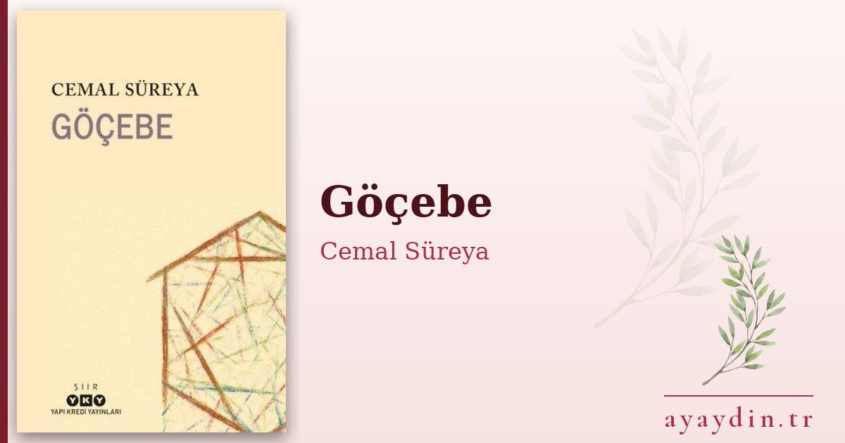 Göçebe - Cemal Süreya kitap alıntıları ve sözleri